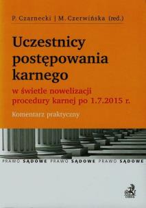 Okładka książki Uczestnicy postępowania karnego w świetle nowelizacji procedury karnej