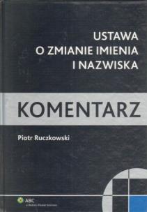 Okładka książki Ustawa o zmianie imienia i nazwiska Komentarz