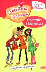 Okładka książki Valentina i spółka. Obietnice i kłamstwa