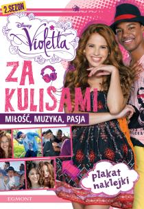 Okładka książki Violetta. Za kulisami. Miłość, muzyka, pasja