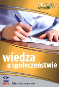 Okładka książki Wiedza o społeczeństwie Matura 2012 Arkusze egzaminacyjne