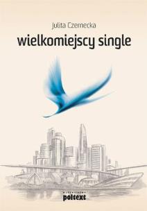 Okładka książki Wielkomiejscy single