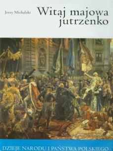 Okładka książki Witaj majowa jutrzenko