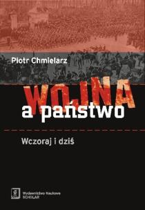 Okładka książki Wojna a państwo Wczoraj i dziś