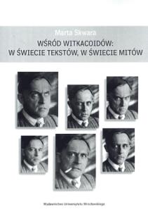 Okładka książki Wśród Witkacoidów W świecie tekstów w świecie mitów