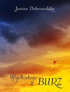 Okładka książki Wychodząc z burz
