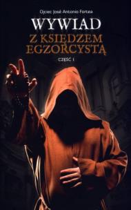 Okładka książki Wywiad z księdzem egzorcystą. Część 1