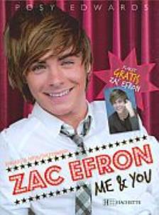 Okładka książki Zac Efron. Me & You - Posy Edwards