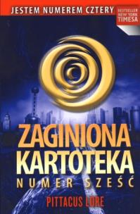 Okładka książki Zaginiona kartoteka. Numer Sześć - Pittacus Lore