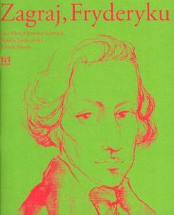 Okładka książki Zagraj, Fryderyku