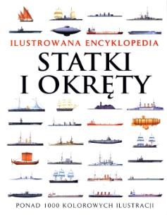 Okładka książki Ilustrowana encyklopedia. Statki i okręty