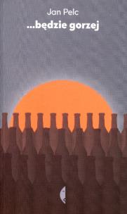 Okładka książki Będzie gorzej