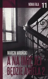 Okładka książki A na imię jej będzie Aniela Część 2