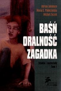 Okładka książki Baśń Oralność Zagadka tom 1