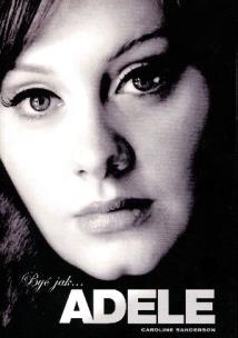 Okładka książki Być jak... ADELE! BR