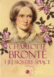 Okładka książki Charlotte Bronte i jej siostry śpiące