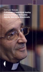 Okładka książki Człowiek o twardym karku. Historia księdza... TW