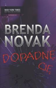 Okładka książki Dopadnę Cię - Brenda Novak