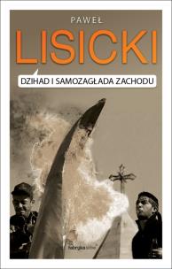 Okładka książki Dżihad i samozagłada Zachodu