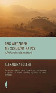 Okładka książki Dziś wieczorem nie schodzimy na psy