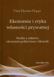 Okładka książki Ekonomia i etyka własności prywatnej