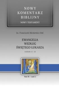 Okładka książki Ewangelia Św. Łukasza 12-24