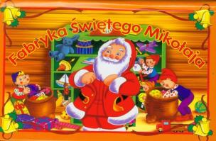 Okładka książki Fabryka Świętego Mikołaja