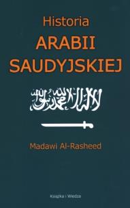 Okładka książki Historia Arabii Saudyjskiej