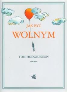 Okładka książki Jak być wolnym