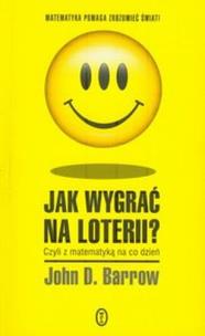 Okładka książki Jak wygrać na loterii? Czyli z matematyką...
