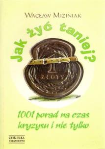 Okładka książki Jak żyć taniej - Wacław Miziniak