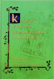 Okładka książki Klasztor w kościele średniowiecznym i nowożytnym t.5
