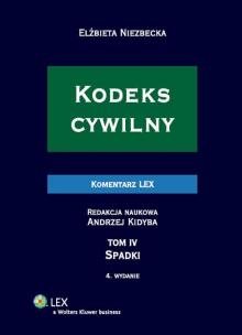 Okładka książki Kodeks cywilny. Komentarz. Spadki. Tom IV