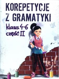 Okładka książki Korepetycje z gramatyki  4 - 6 Część 2