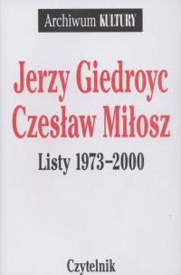 Okładka książki Listy 1973-2000 Jerzy Giedroyc, Czesław Miłosz III