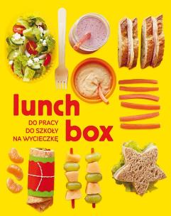 Okładka książki Lunch box. Do pracy. Do szkoły. Na wycieczkę