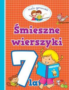 Okładka książki Mali geniusze - Śmieszne wierszyki 7-latka