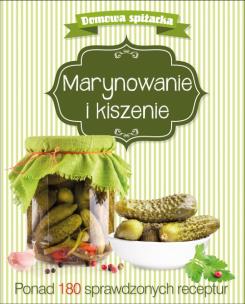 Okładka książki Marynowanie i kiszenie. Domowa spiżarka
