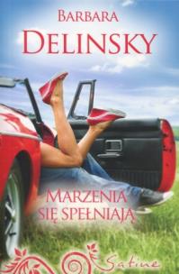 Okładka książki Marzenia się spełniają - Barbara Delinsky