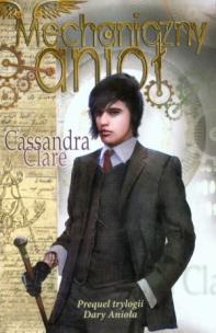 Okładka książki Mechaniczny Anioł - Cassandra Clare