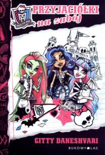 Okładka książki Monster High. Przyjaciółki na zabój BR