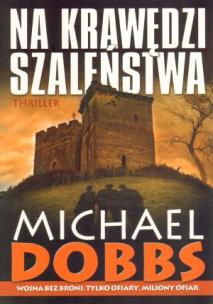 Okładka książki Na krawędzi szaleństwa - Michael Dobbs