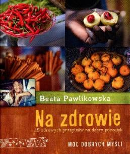 Okładka książki Na zdrowie 15 przepisów na dobry początek