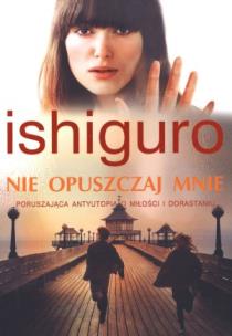 Okładka książki Nie opuszczaj mnie