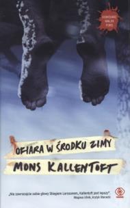 Okładka książki Ofiara w środku zimy - Mons Kallentoft