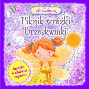 Okładka książki Piknik wróżki Brzoskwinki.