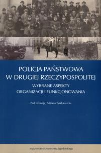 Okładka książki Policja Państwowa w Drugiej Rzeczpospolitej