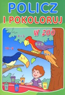 Okładka książki Policz i pokoloruj - W zoo