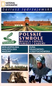 Okładka książki Polskie symbole Miejsca chwały pamięci i zadumy