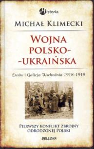 Okładka książki Polsko-ukraińska wojna o Lwów i Galicję Wschodnią